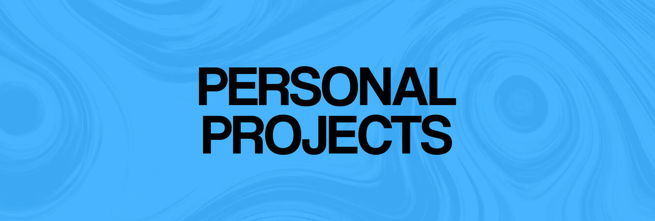 Personal Projects!